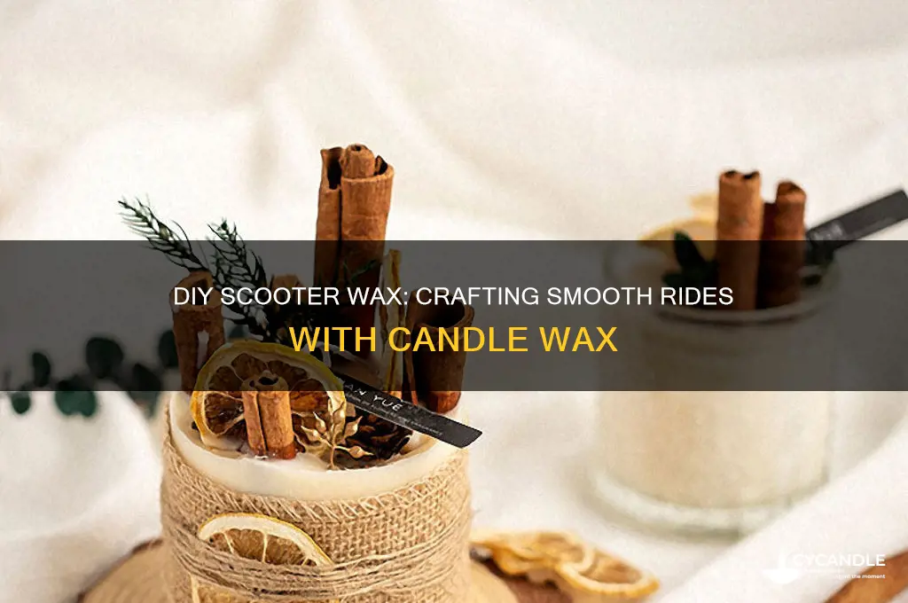 how to make scooter wax with candles