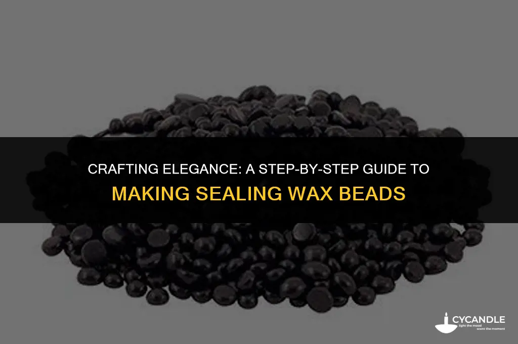 how to make sealing wax beads