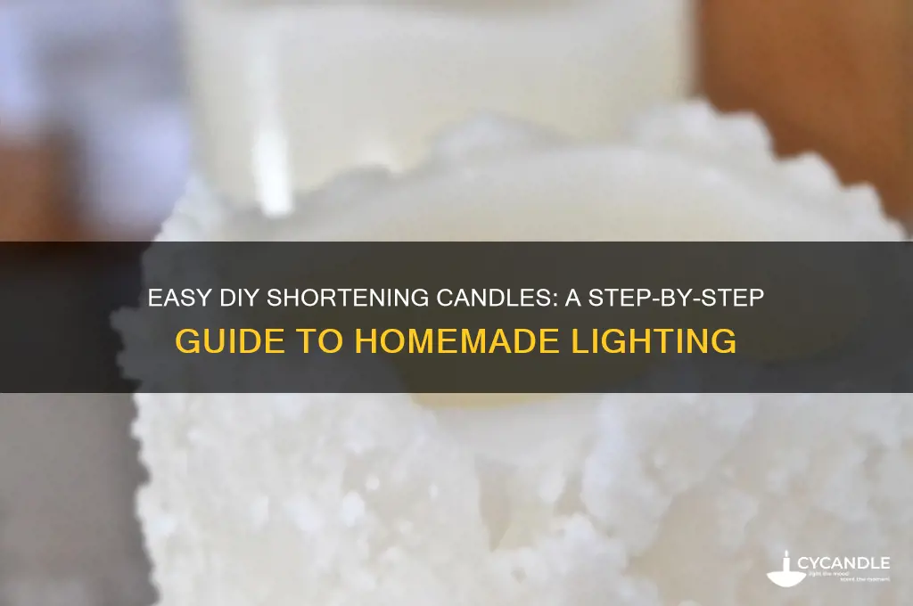 how to make shortening candles