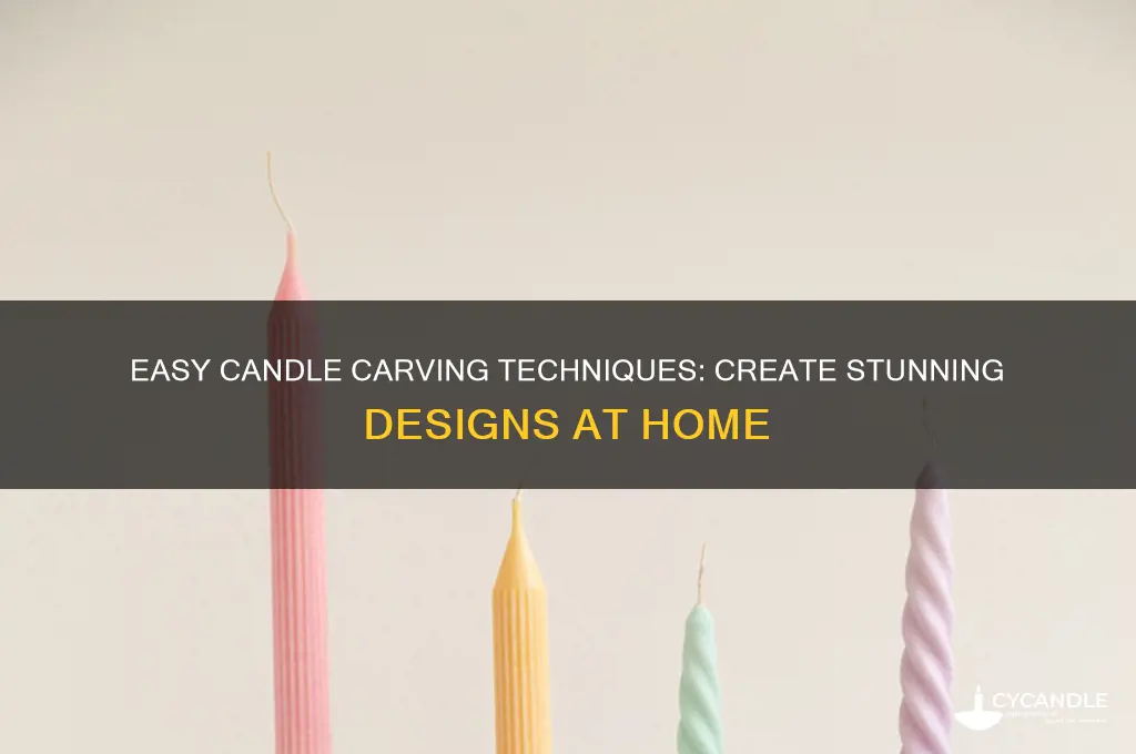 how to make simple candle carving