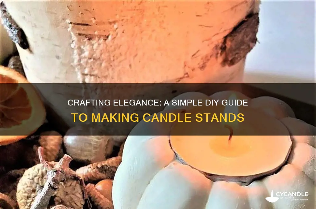 how to make simple candle stand