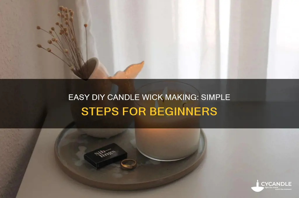 how to make simple candle wicks