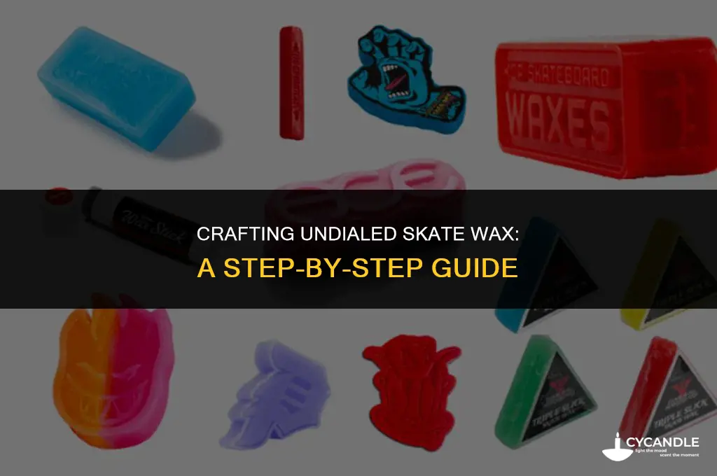 how to make skate wax undialed