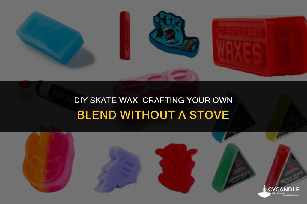 how to make skate wax without a stove