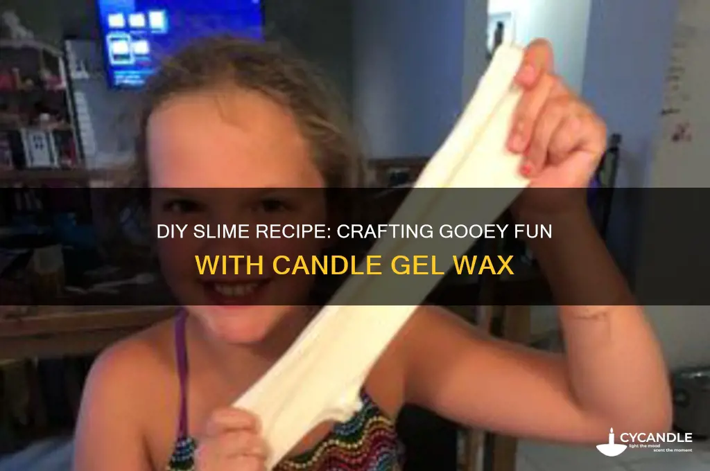 how to make slime with candle gel