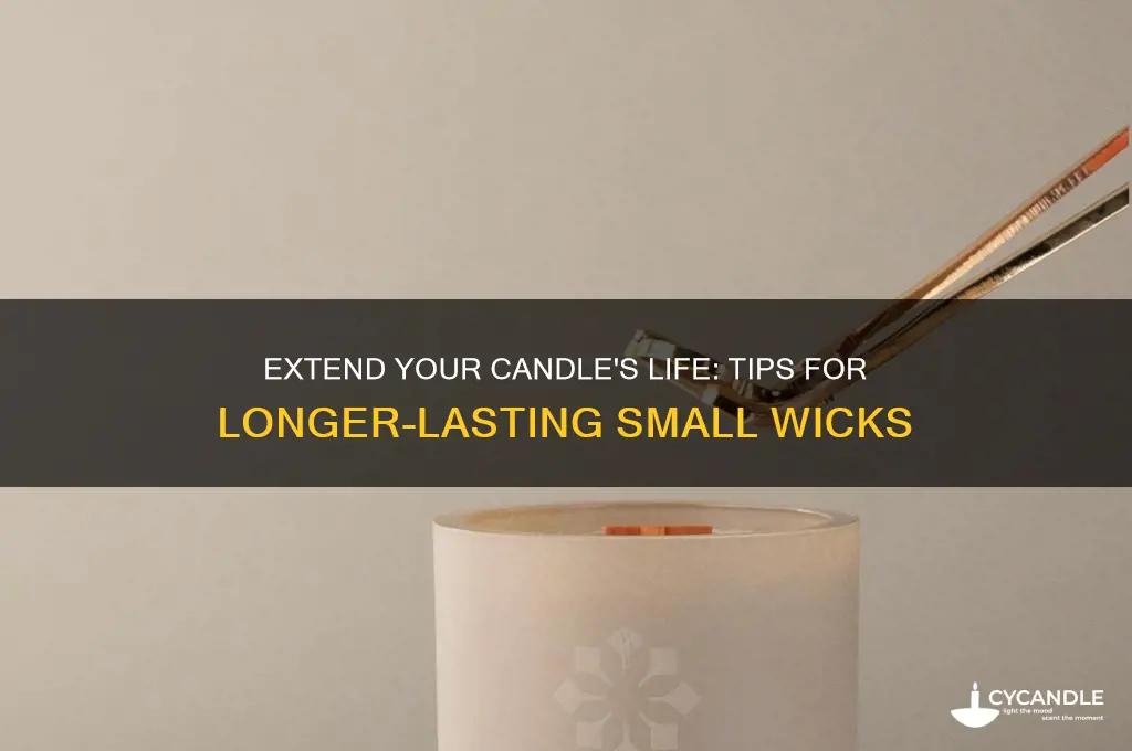 how to make small candle wick last longer