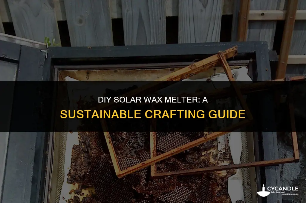 how to make solar wax melter