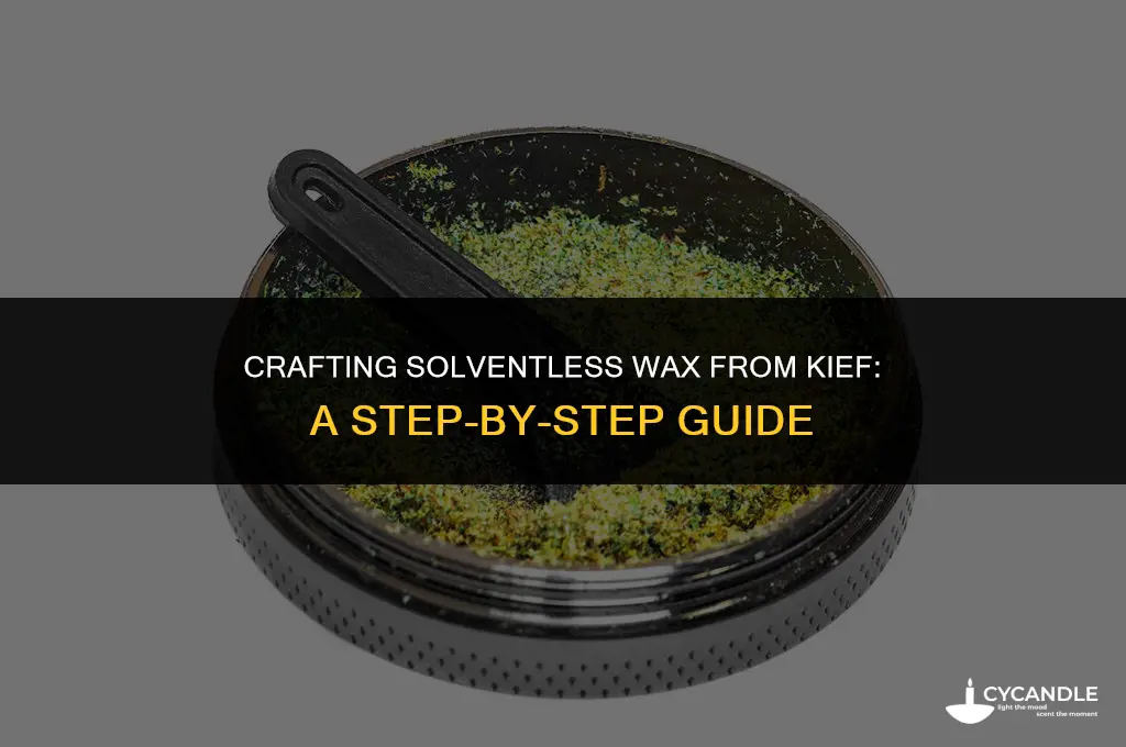 how to make solventless wax from kief