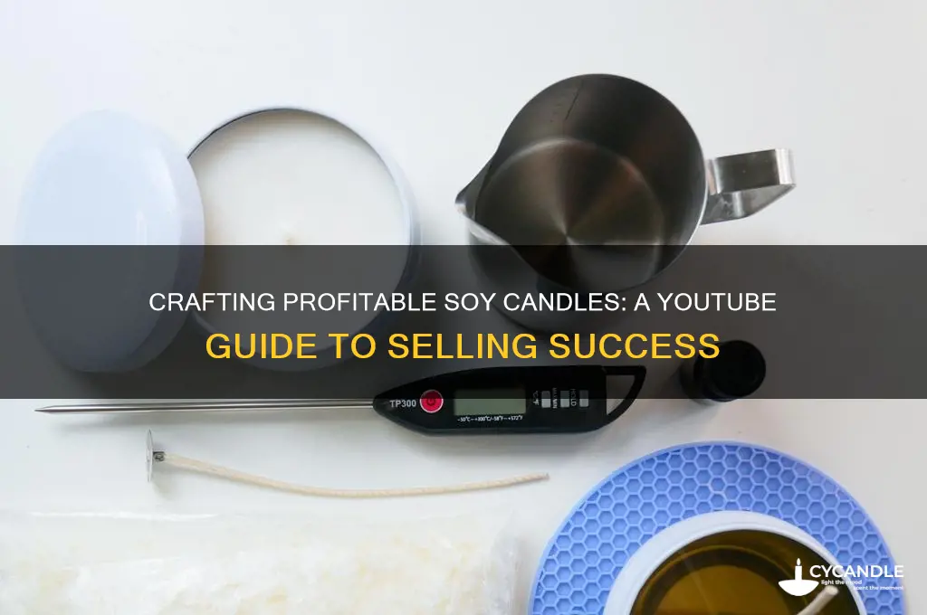 how to make soy candles to sell utube