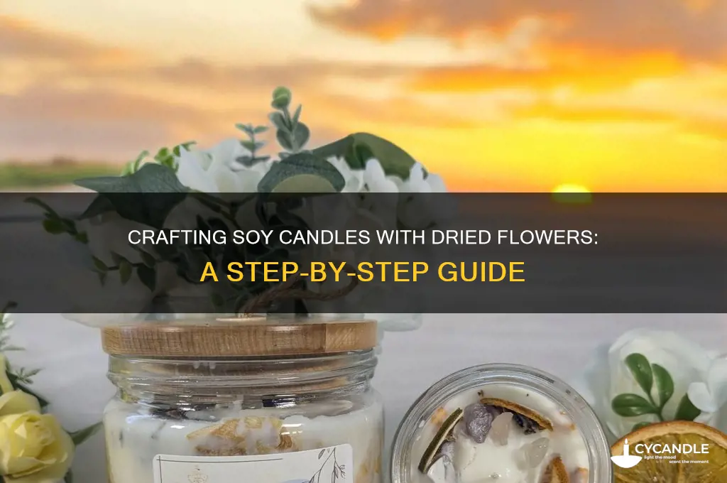 how to make soy candles with dried flowers