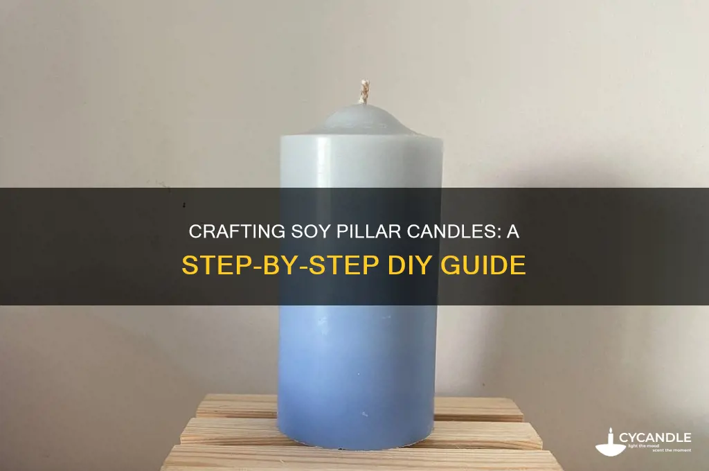 how to make soy pillar candle