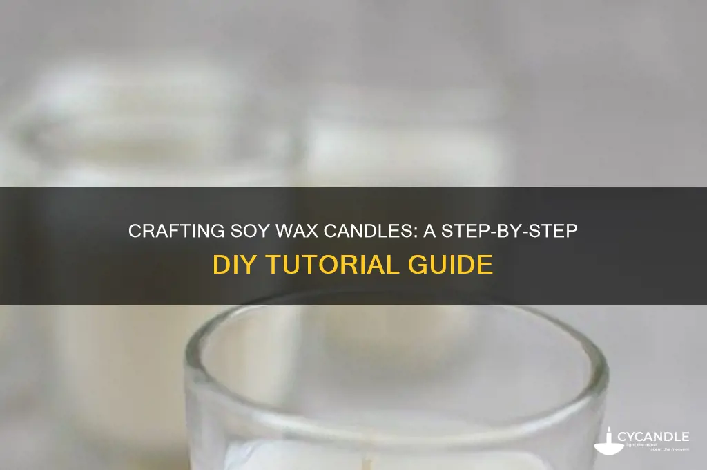 how to make soy wax candles tutuorials
