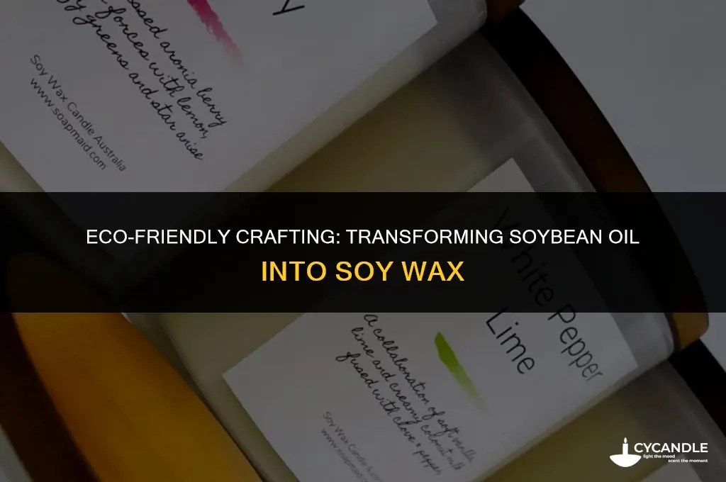 how to make soy wax from soybean oil