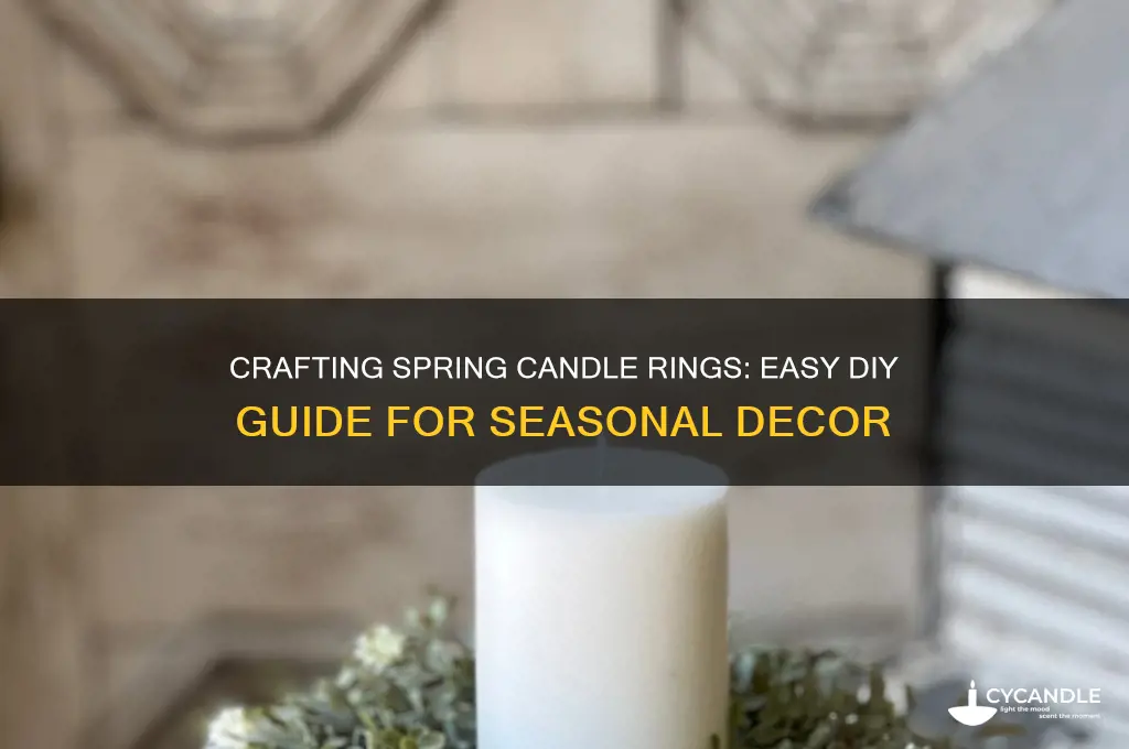 how to make spring candle rings