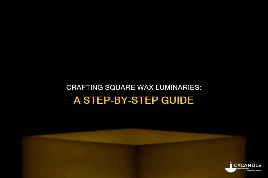 how to make square wax luminaries