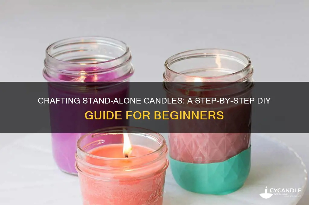 how to make stand alone candles