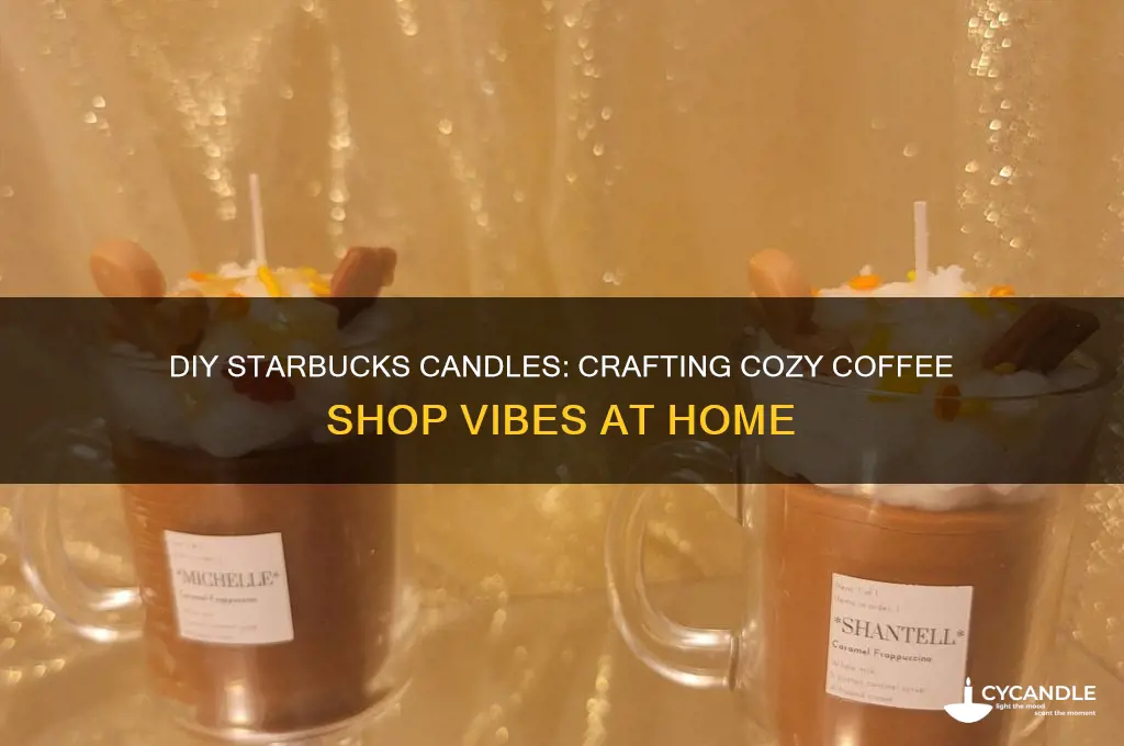 how to make starbucks candles