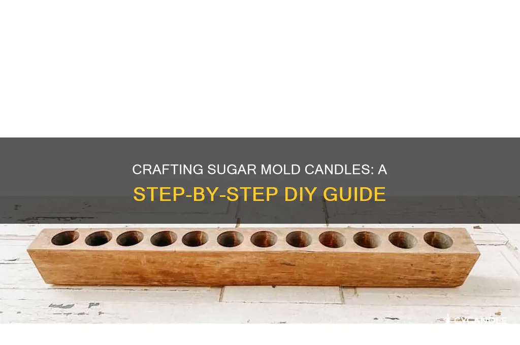 how to make sugar mold candles