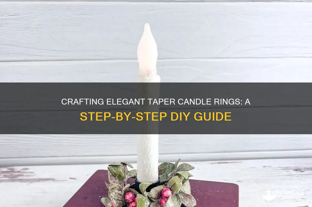 how to make taper candle rings