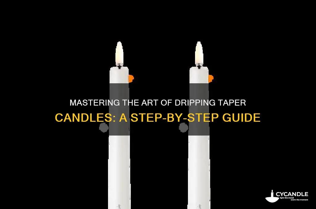 how to make taper candles drip