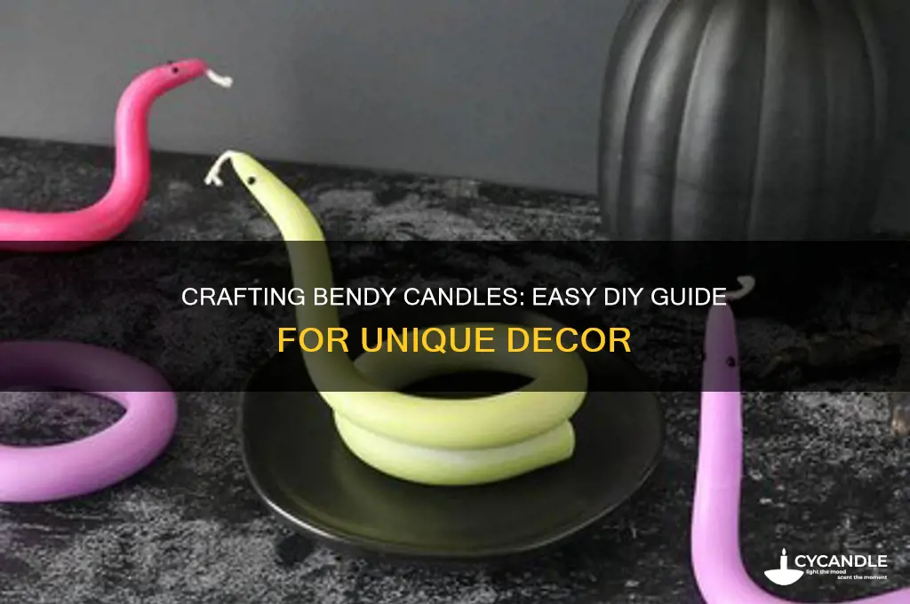 how to make the bendy candles
