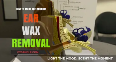 Safe and Effective Burning Ear Wax Removal: A Step-by-Step Guide