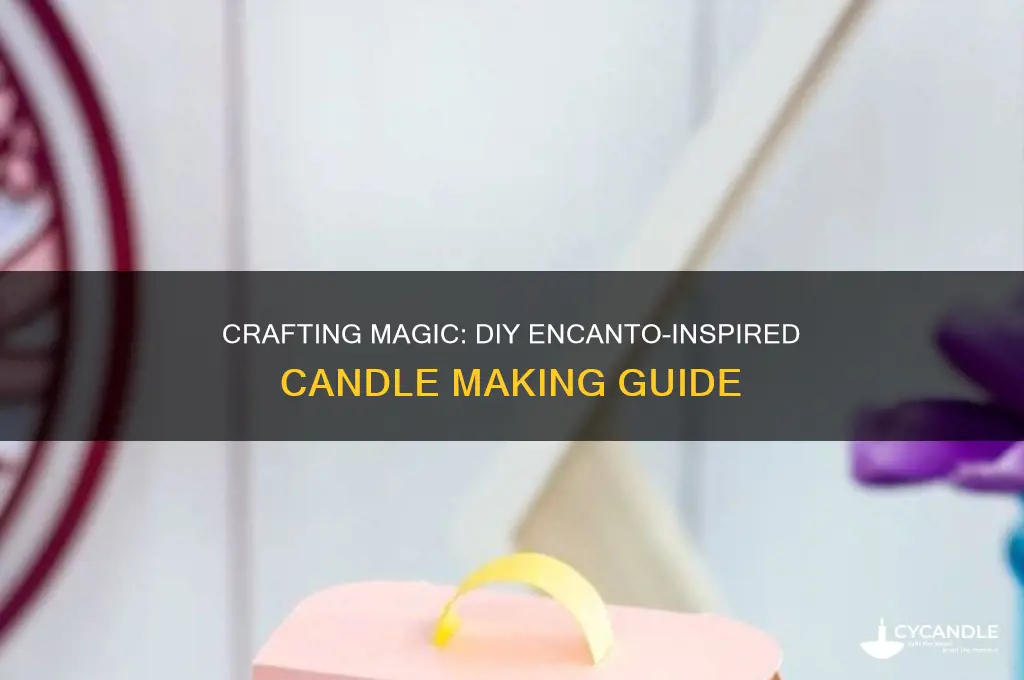 how to make the candle from encanto