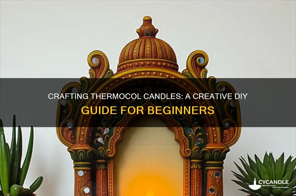 how to make thermocol candle