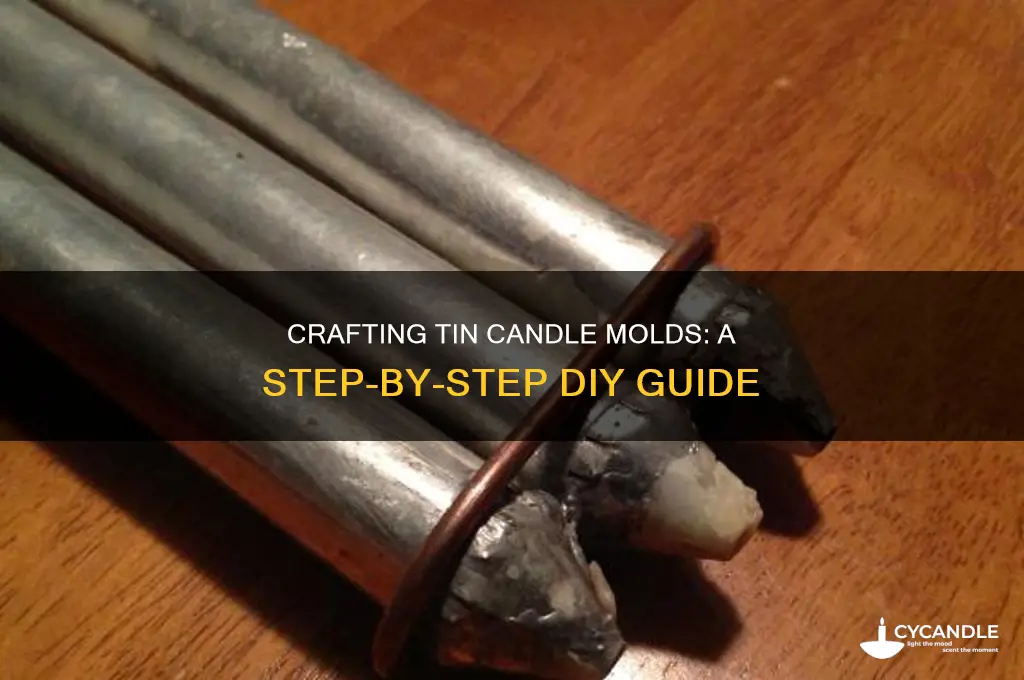 how to make tin candle molds