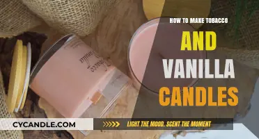 Crafting Tobacco & Vanilla Scented Candles: A DIY Guide