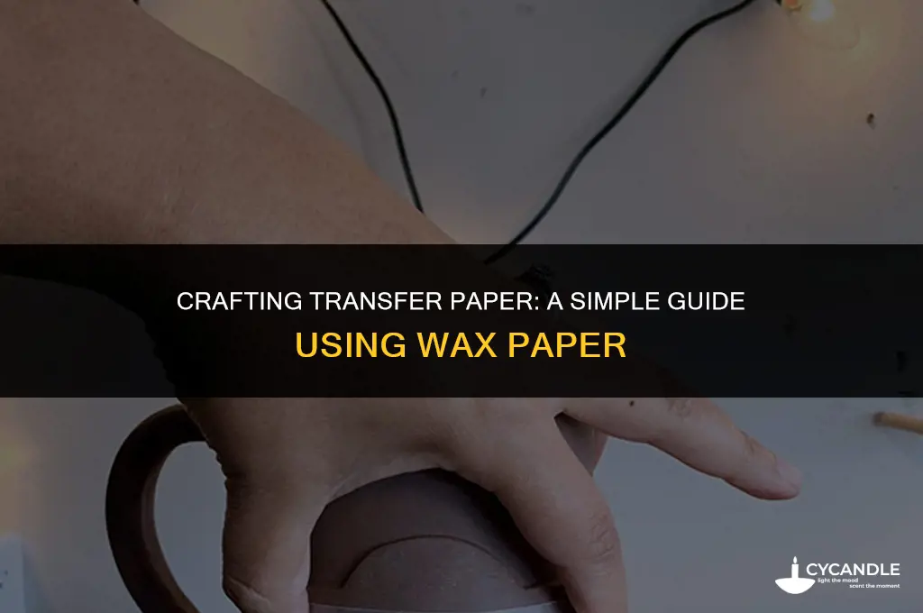 how to make transfer paper using wax paper