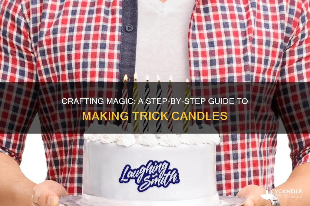 how to make trick candles