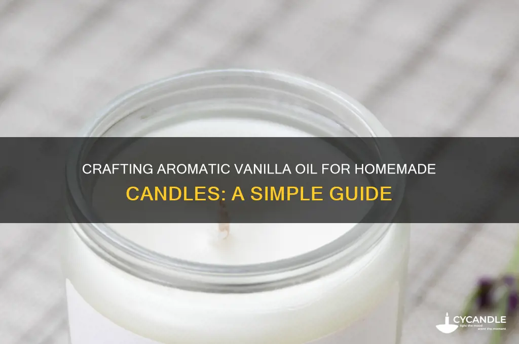 how to make vanilla oil for candles