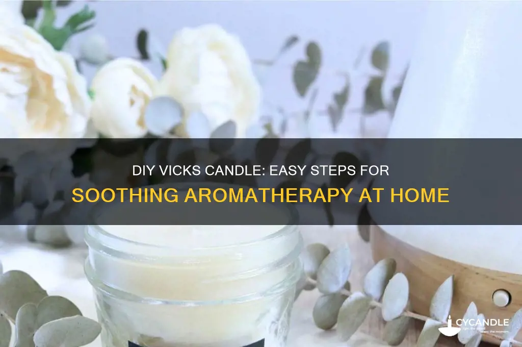 how to make vicks candle