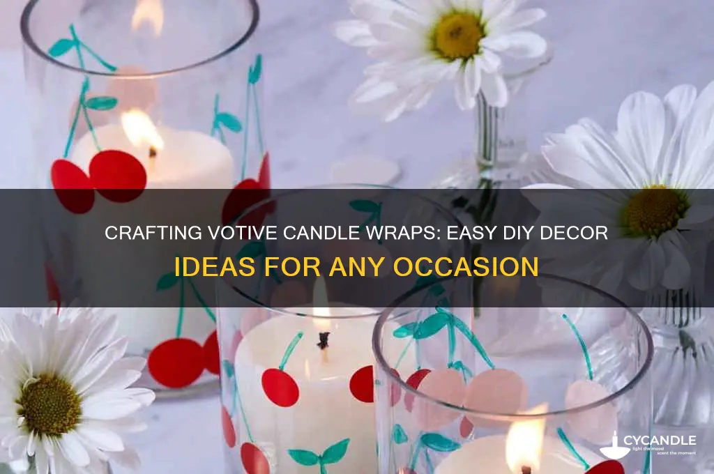 how to make votive candle wraps