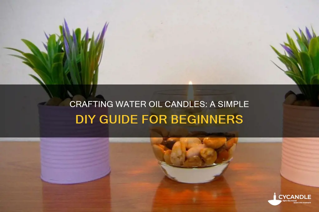 how to make water oil candles