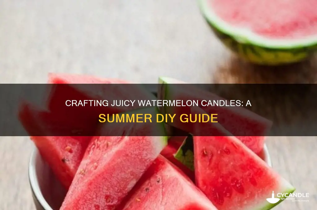 how to make watermelon candles