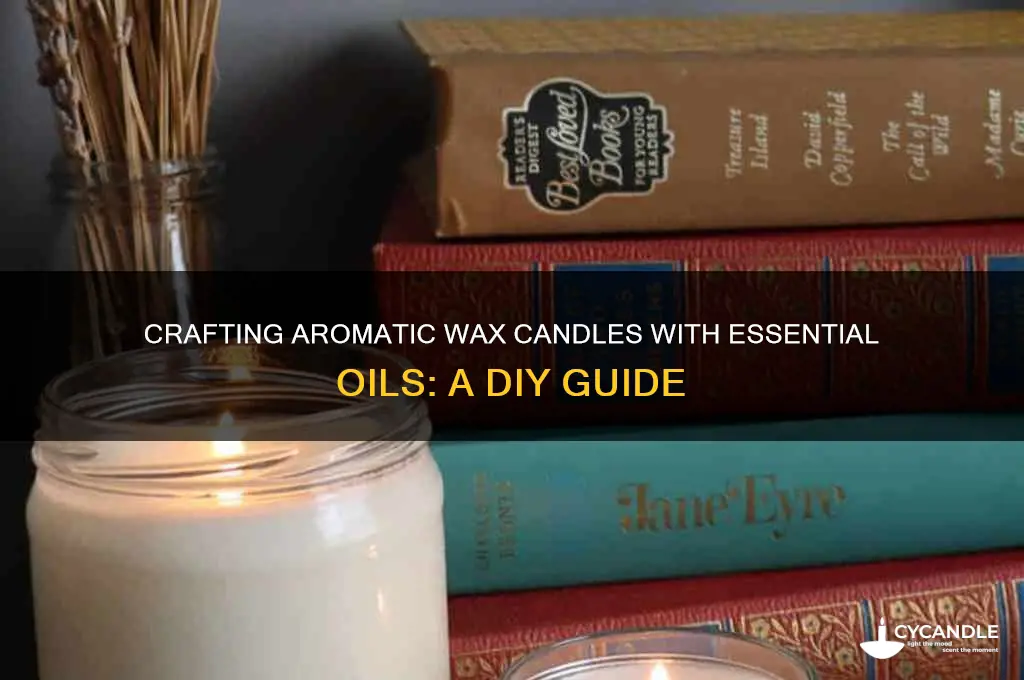 how to make wax candles with essential oils