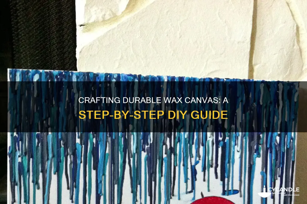 how to make wax canvas