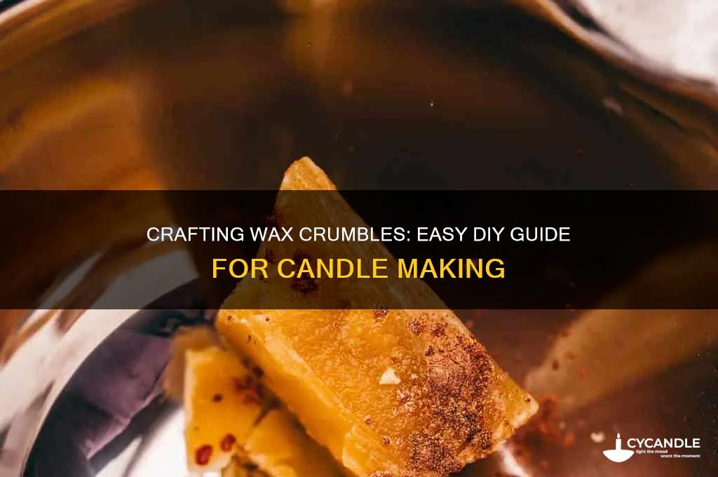 how to make wax crumbles for candles