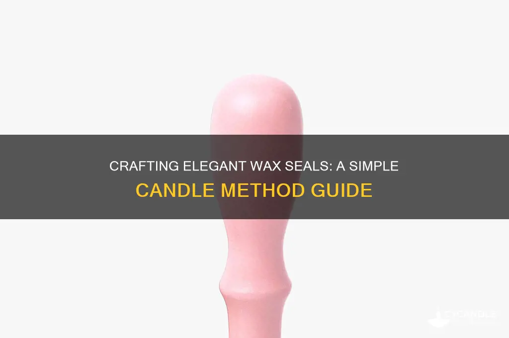 how to make wax seal with candle