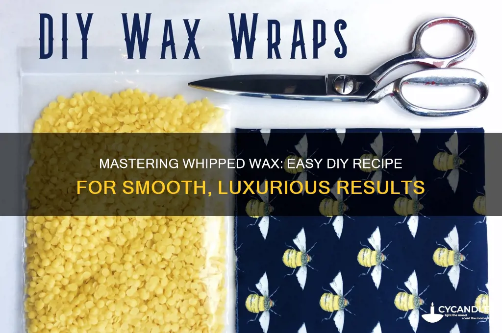 how to make whipped wax