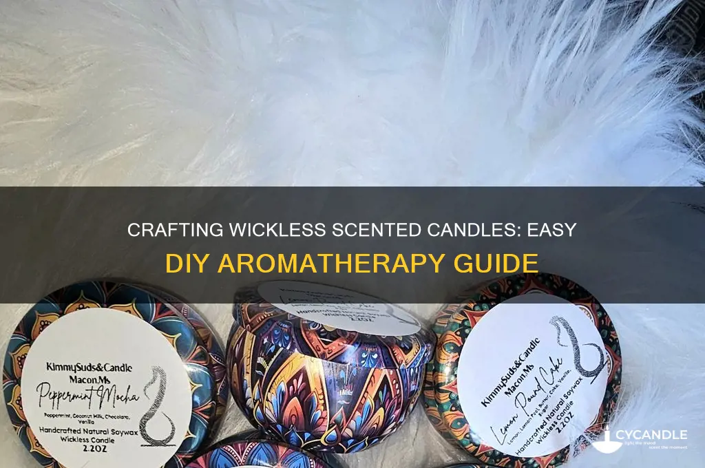 how to make wickless scented candles