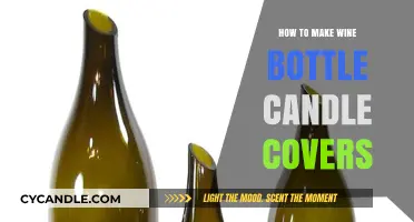 Crafting Elegant Wine Bottle Candle Covers: A DIY Guide