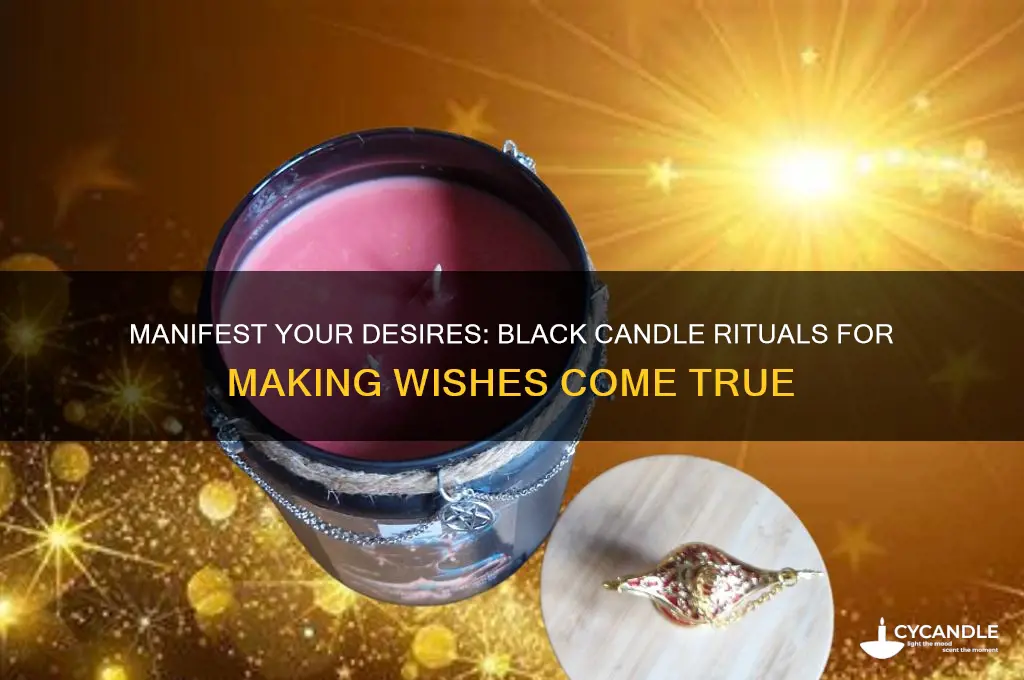 how to make wish come true with black candle