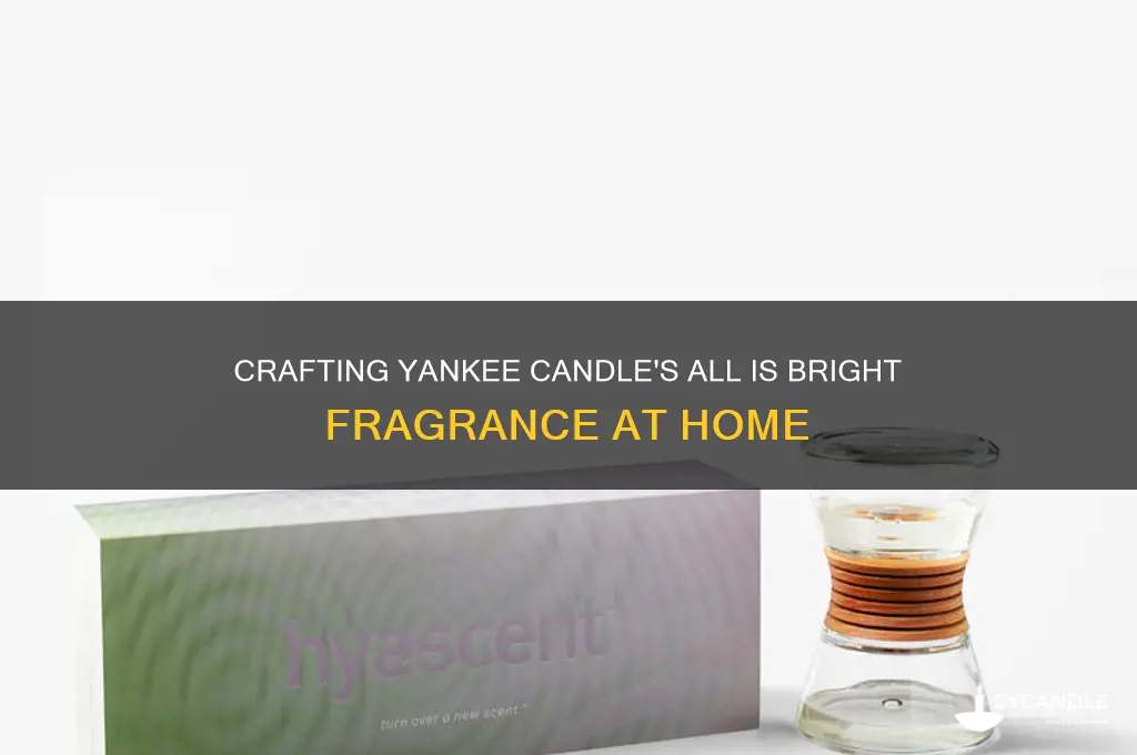 how to make yankee candle all is bright fragrance scent
