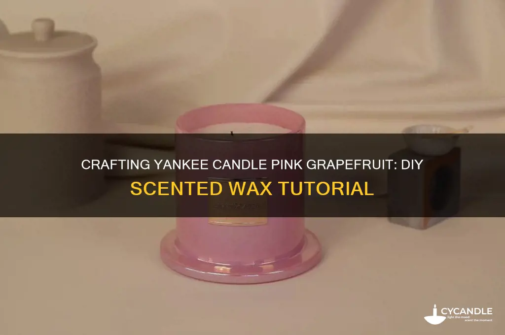 how to make yankee candle pink grapefruit