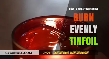 Evenly Lit: Tinfoil Tricks for a Perfectly Burning Candle