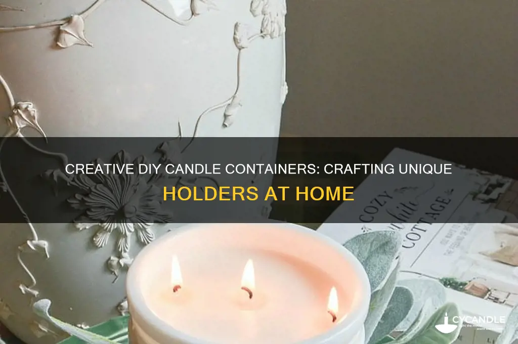 how to make your own candle containers