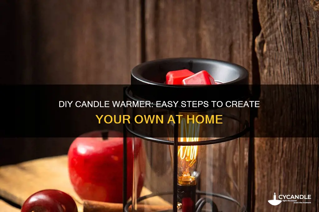 how to make your own candle warmer